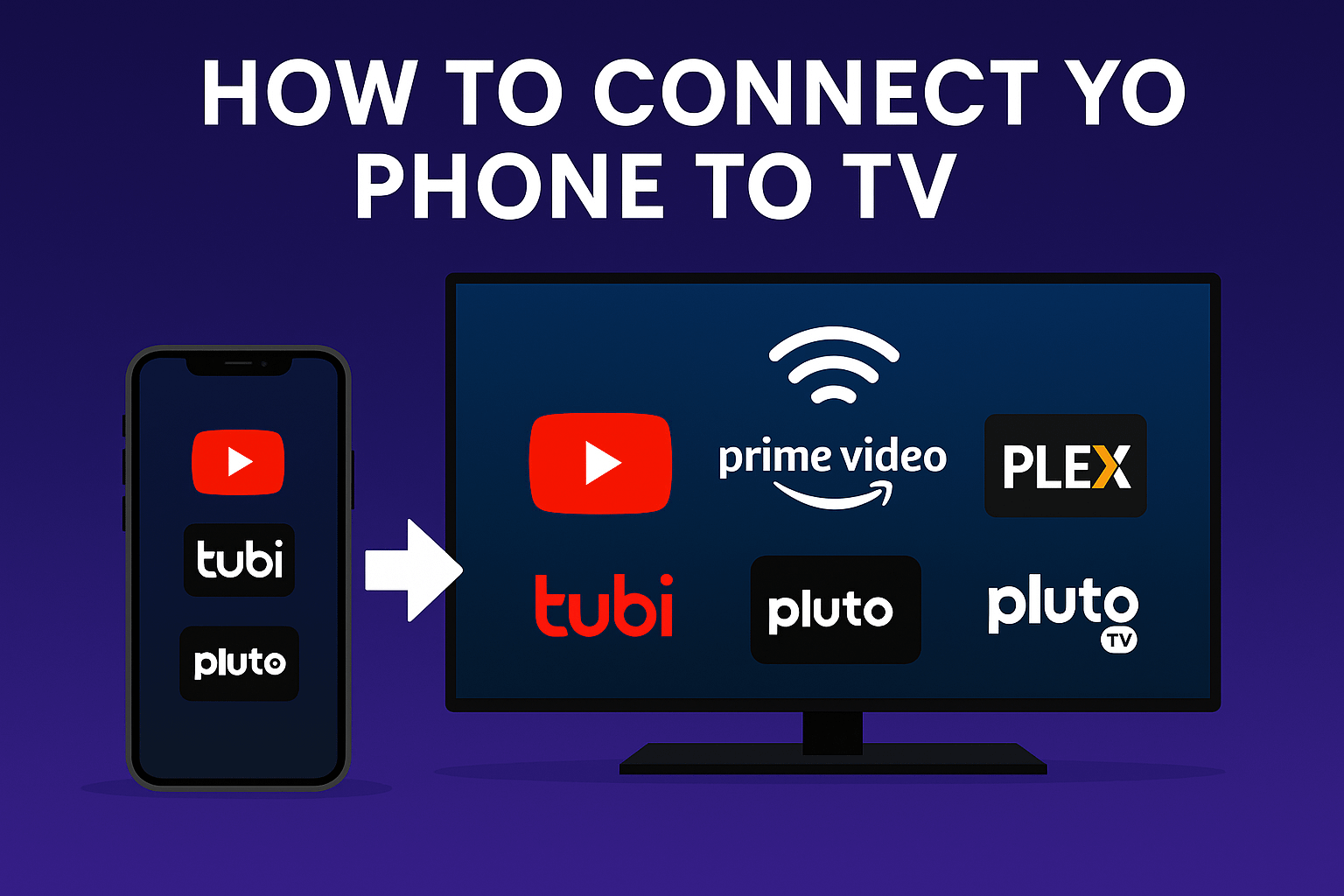 How to Connect Your Phone to TV and Stream Free Content